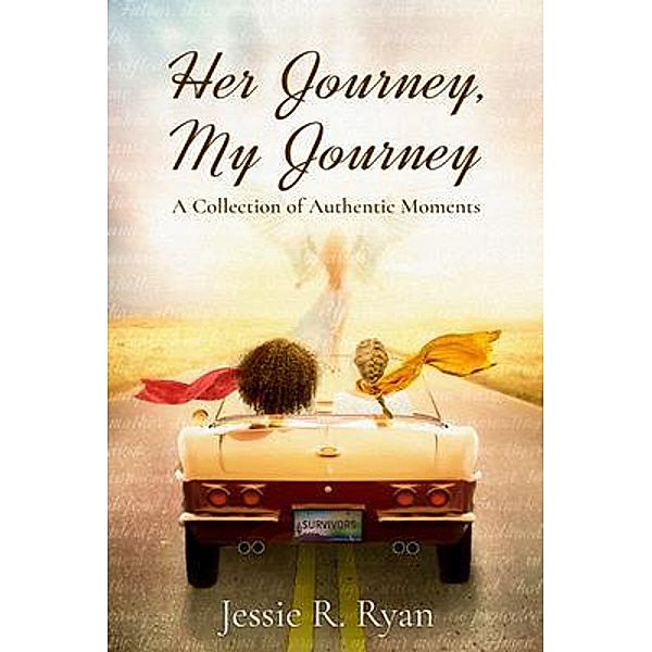 Her Journey, My Journey, Jessie Ryan