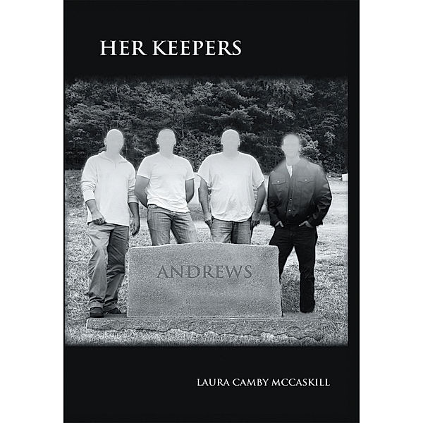 Her Keepers, Laura Camby McCaskill