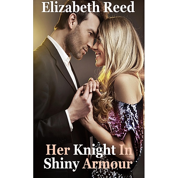 Her Knight In Shiny Armour, Elizabeth Reed