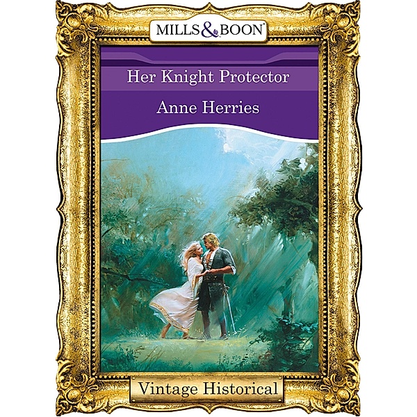 Her Knight Protector, Anne Herries