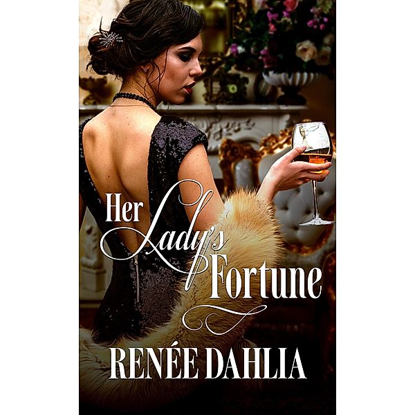 Her Lady's Fortune (Great War, #3) / Great War, Renee Dahlia