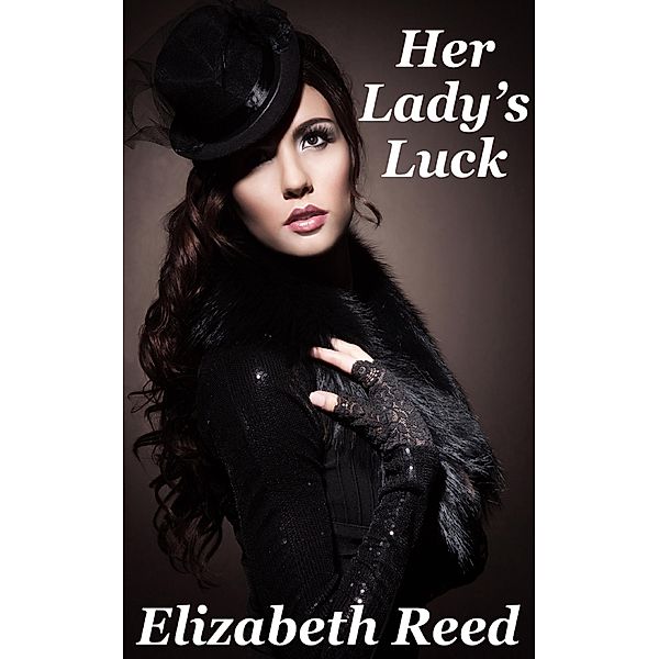 Her Lady's Luck, Elizabeth Reed