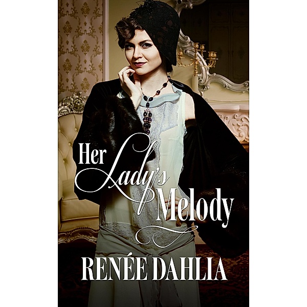 Her Lady's Melody (Great War, #1) / Great War, Renee Dahlia