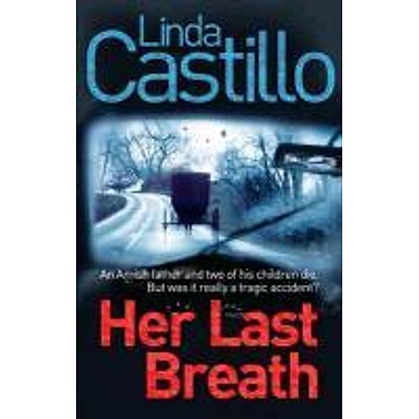 Her Last Breath, Linda Castillo