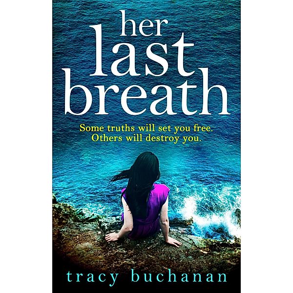 Her Last Breath, Tracy Buchanan