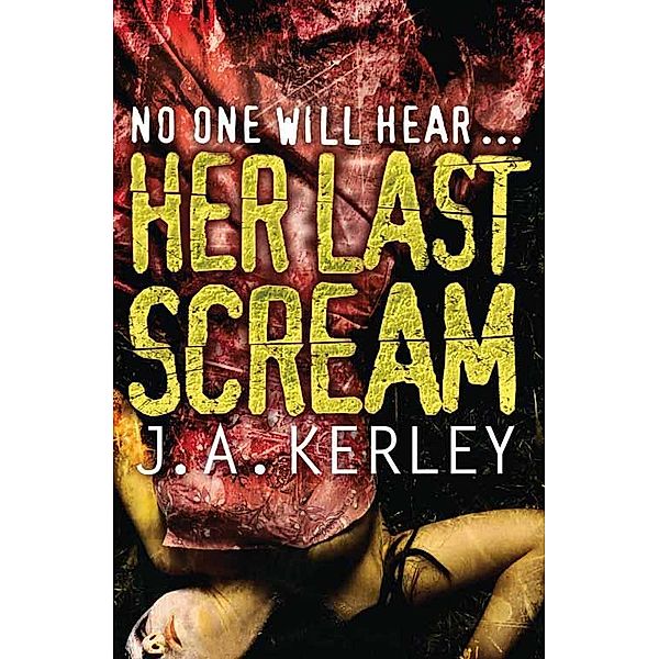 Her Last Scream / Carson Ryder Bd.8, J. A. Kerley