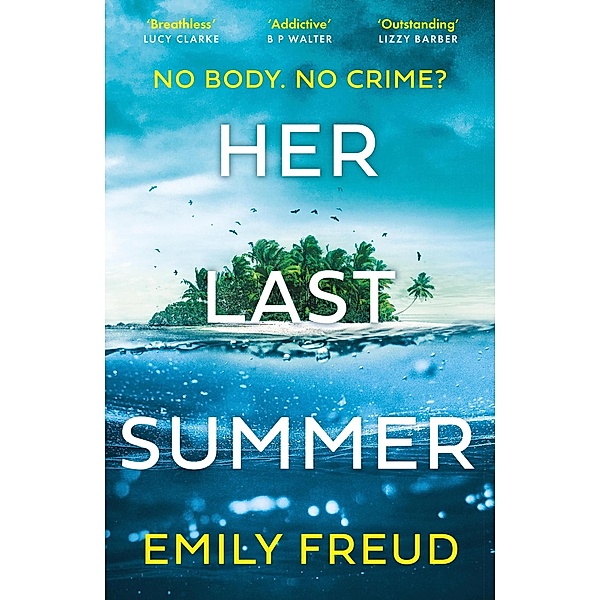 Her Last Summer, Emily Freud