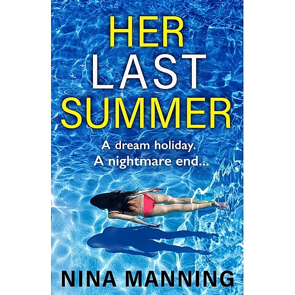 Her Last Summer, Nina Manning