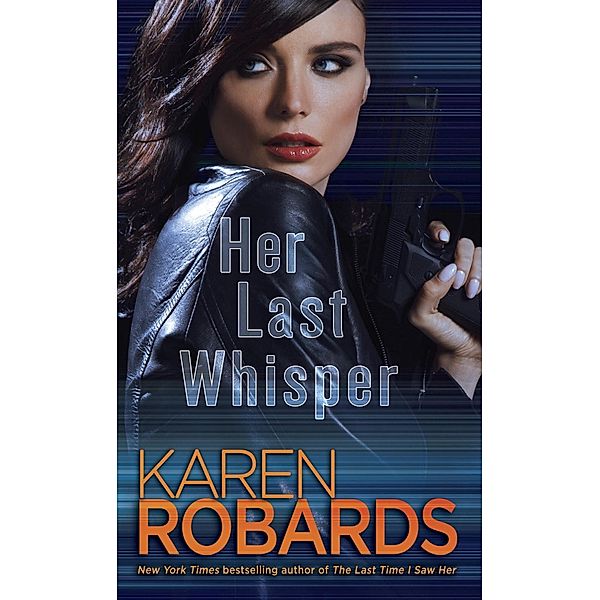Her Last Whisper / Dr. Charlotte Stone Bd.3, Karen Robards