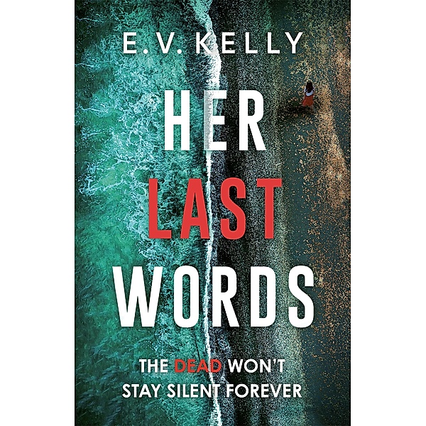 Her Last Words, E. V. Kelly