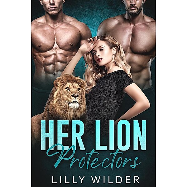 Her Lion Protectors, Lilly Wilder