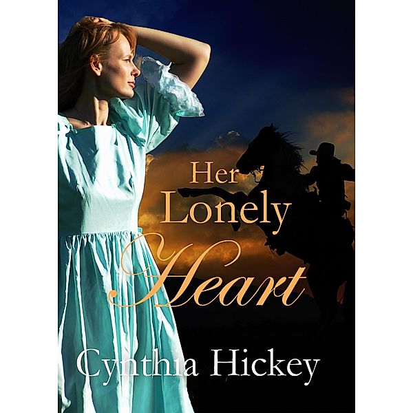 Her Lonely Heart (Hearts of Courage) / Hearts of Courage, Cynthia Hickey