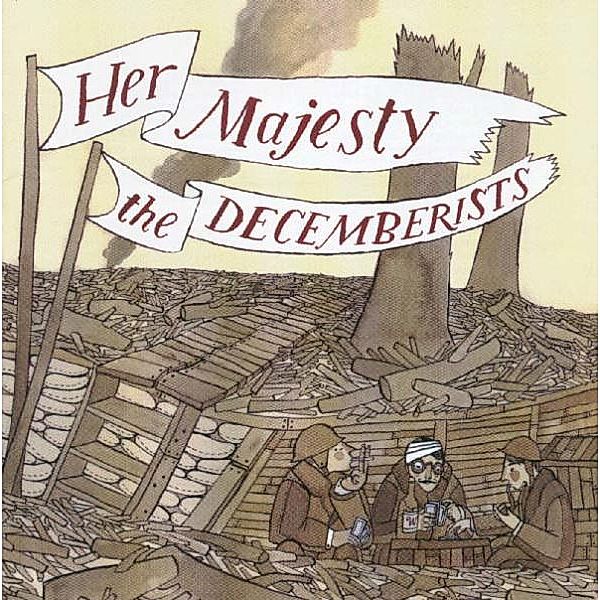 Her Majesty The Decemberists, Decemberists