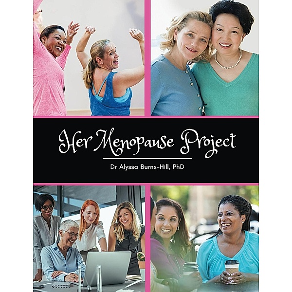 Her Menopause Project, Alyssa Burns-Hill