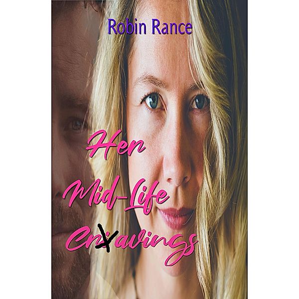 Her Mid-Life Cravings, Robin Rance
