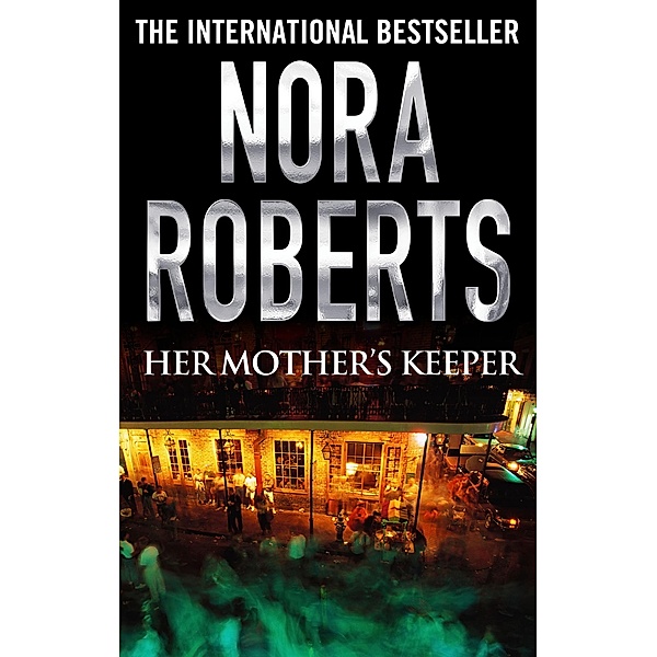 Her Mother's Keeper, Nora Roberts