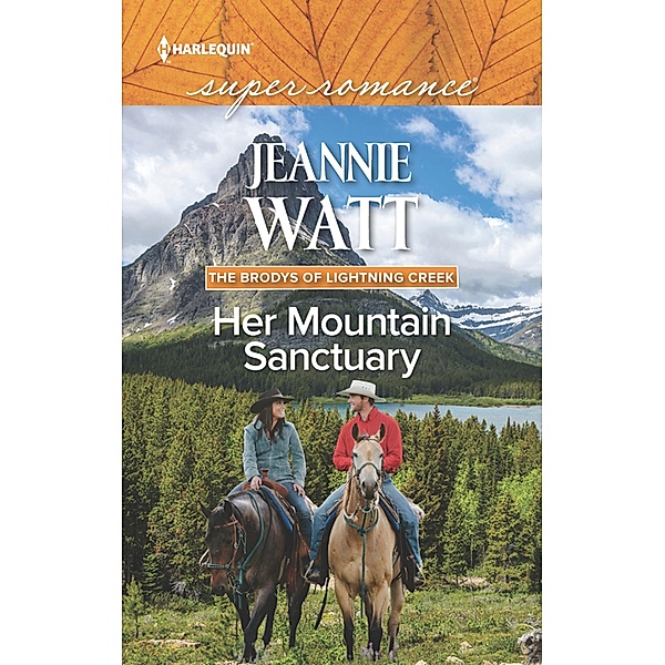 Her Mountain Sanctuary / The Brodys of Lightning Creek Bd.6, Jeannie Watt