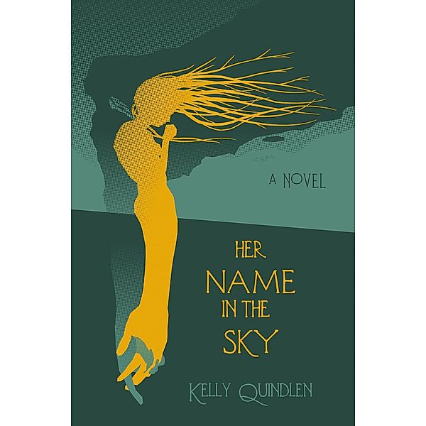 Her Name in the Sky, Kelly Quindlen