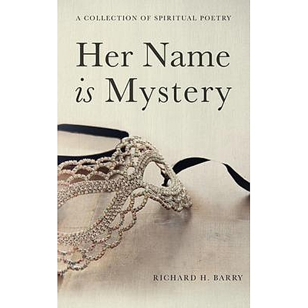 Her Name is Mystery, Richard Barry