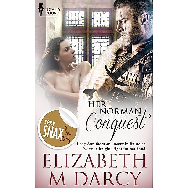 Her Norman Conquest / Totally Bound Publishing, Elizabeth M Darcy