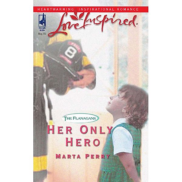 Her Only Hero (Mills & Boon Love Inspired) (The Flanagans, Book 4), Marta Perry