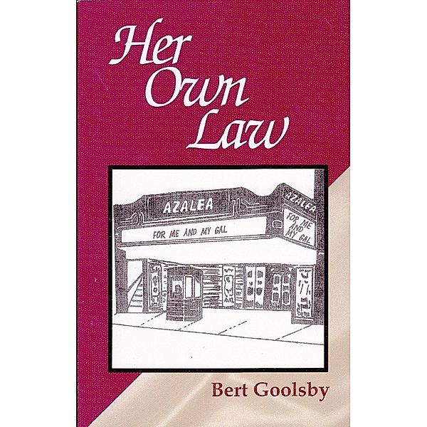 Her Own Law / Bert Goolsby, Bert Goolsby