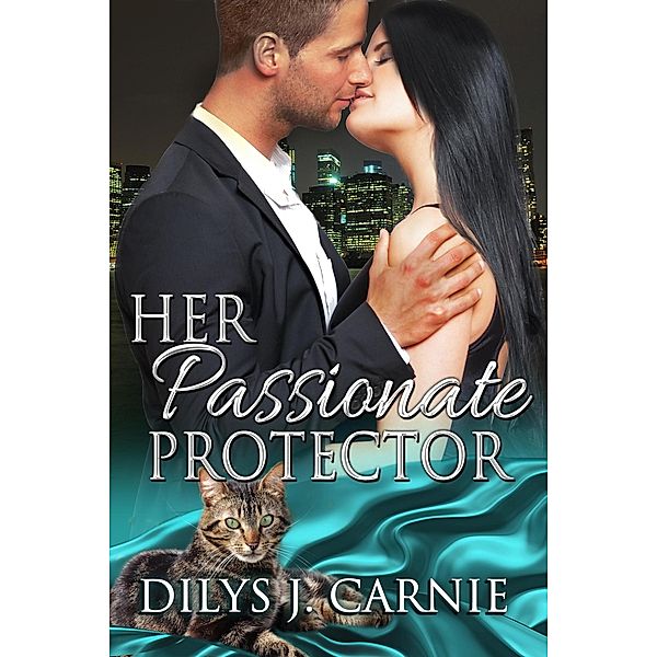 Her Passionate Protector, Dilys J Carnie