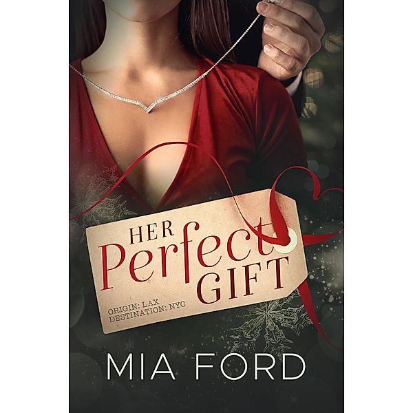 Her Perfect Gift, Mia Ford