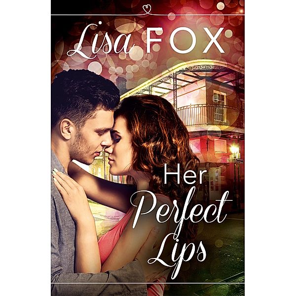 Her Perfect Lips, Lisa Fox