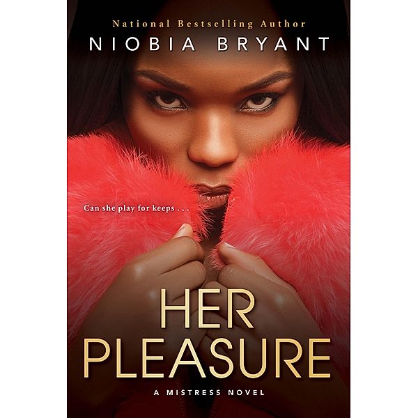 Her Pleasure / Mistress Series Bd.6, Niobia Bryant