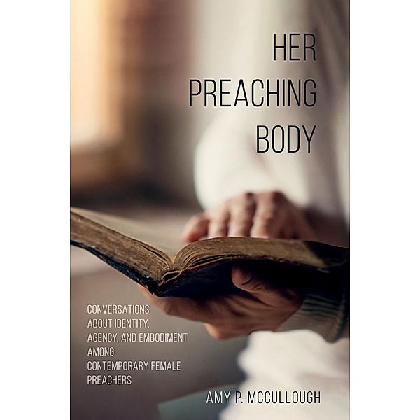 Her Preaching Body, Amy Peed McCullough