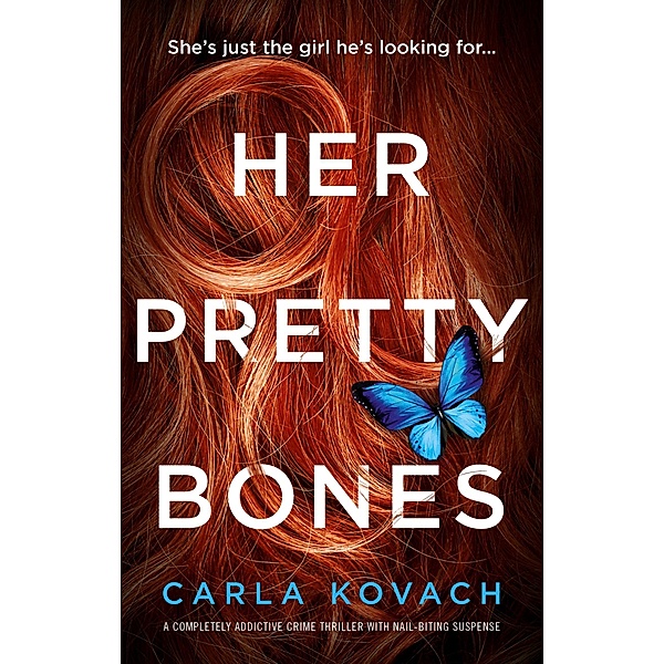 Her Pretty Bones / Detective Gina Harte Bd.3, Carla Kovach