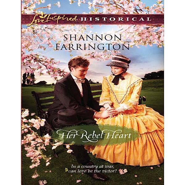 Her Rebel Heart (Mills & Boon Love Inspired Historical), Shannon Farrington
