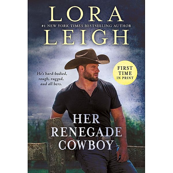 Her Renegade Cowboy / Moving Violations Bd.3, Lora Leigh