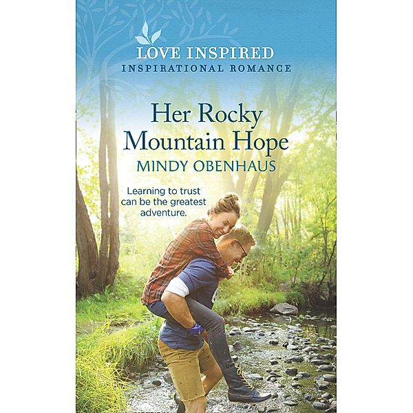 Her Rocky Mountain Hope (Mills & Boon Love Inspired) (Rocky Mountain Heroes, Book 5) / Mills & Boon Love Inspired, Mindy Obenhaus