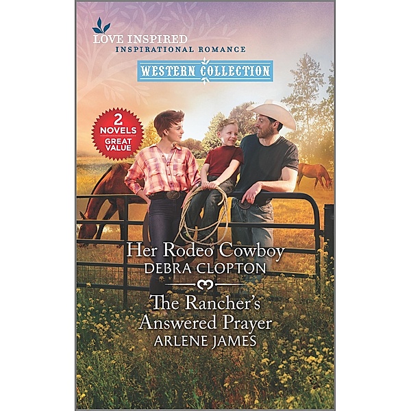 Her Rodeo Cowboy & The Rancher's Answered Prayer, Debra Clopton, Arlene James