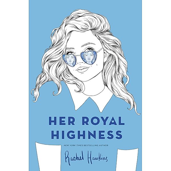 Her Royal Highness / Royals Bd.2, Rachel Hawkins