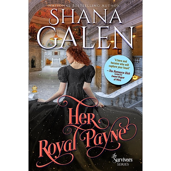 Her Royal Payne (The Survivors, #10) / The Survivors, Shana Galen