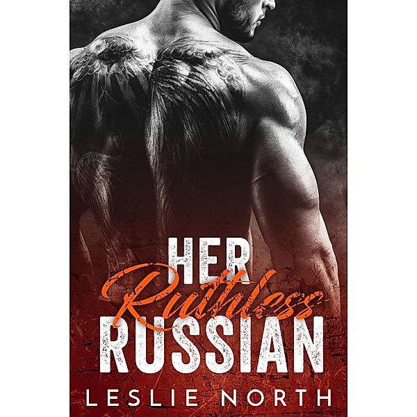 Her Ruthless Russian (Karev Brothers, #1) / Karev Brothers, Leslie North
