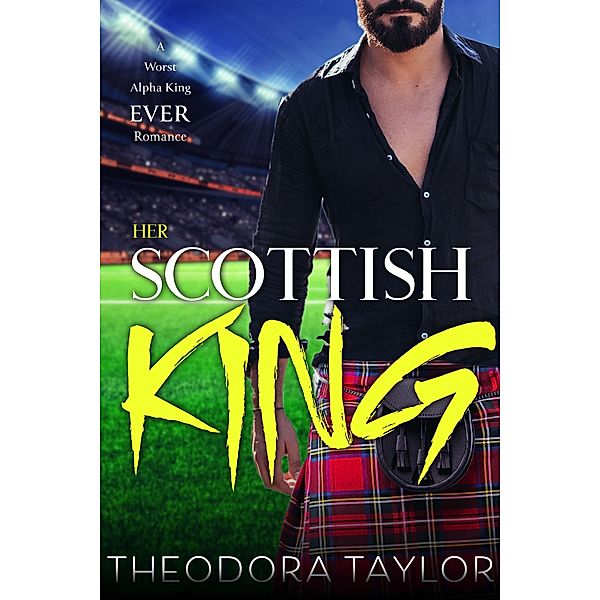 Her Scottish King (Scottish Wolves, #2) / Scottish Wolves, Theodora Taylor