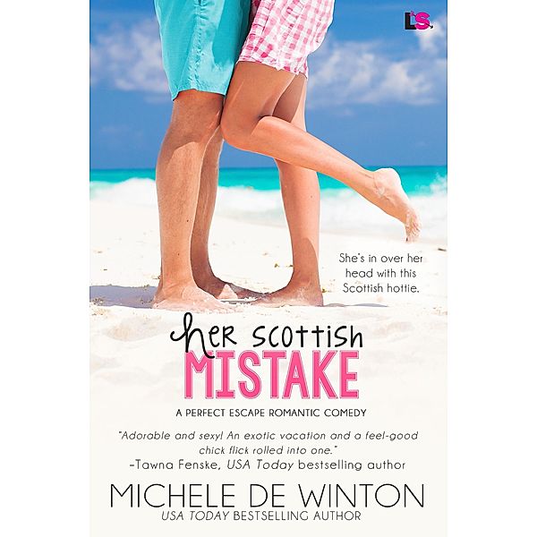 Her Scottish Mistake / A Perfect Escape, Michele De Winton