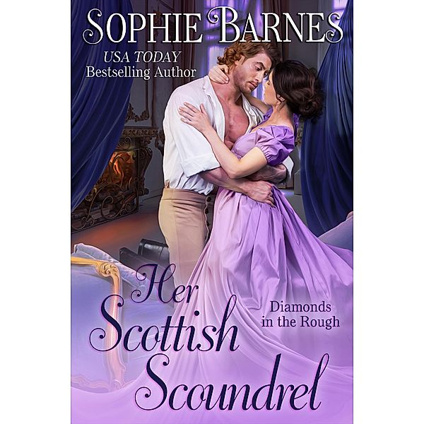 Her Scottish Scoundrel (Diamonds In The Rough, #7) / Diamonds In The Rough, Sophie Barnes