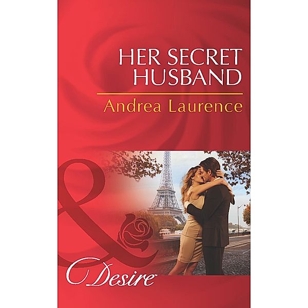 Her Secret Husband / Secrets of Eden Bd.4, Andrea Laurence