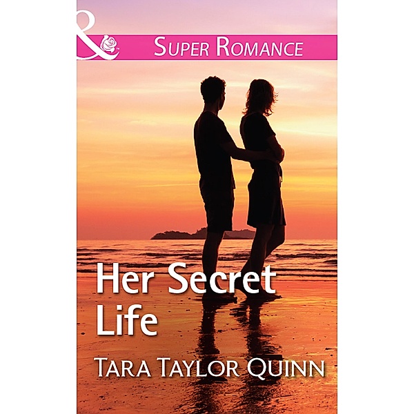 Her Secret Life (Mills & Boon Superromance) (Where Secrets are Safe, Book 10) / Mills & Boon Superromance, Tara Taylor Quinn