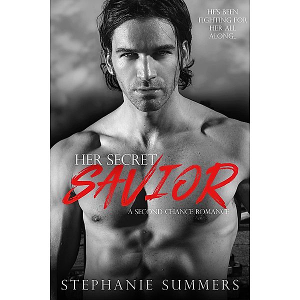 Her Secret Savior, Stephanie Summers