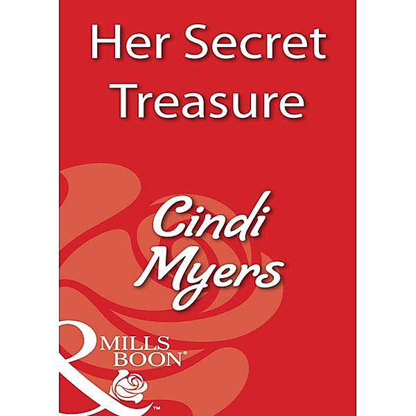 Her Secret Treasure (Mills & Boon Blaze), Cindi Myers