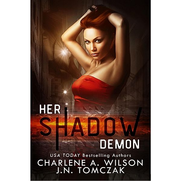 Her Shadow Demon, Charlene A. Wilson, J. N. Tomczak