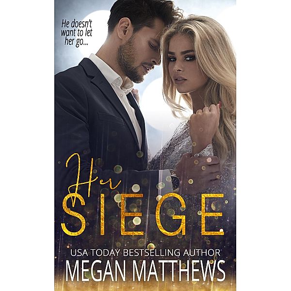 Her Siege (The Valiant Trilogy, #2) / The Valiant Trilogy, Megan Matthews