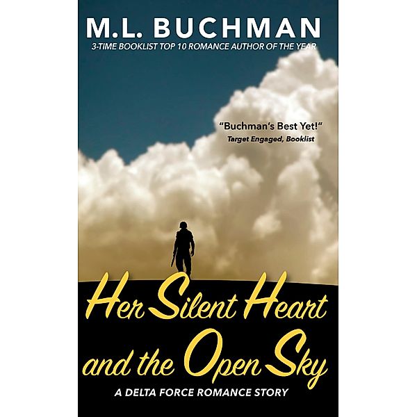 Her Silent Heart and the Open Sky (Delta Force Short Stories, #3) / Delta Force Short Stories, M. L. Buchman