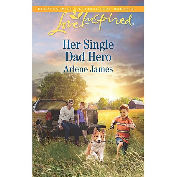 Her Single Dad Hero / The Prodigal Ranch Bd.2, Arlene James